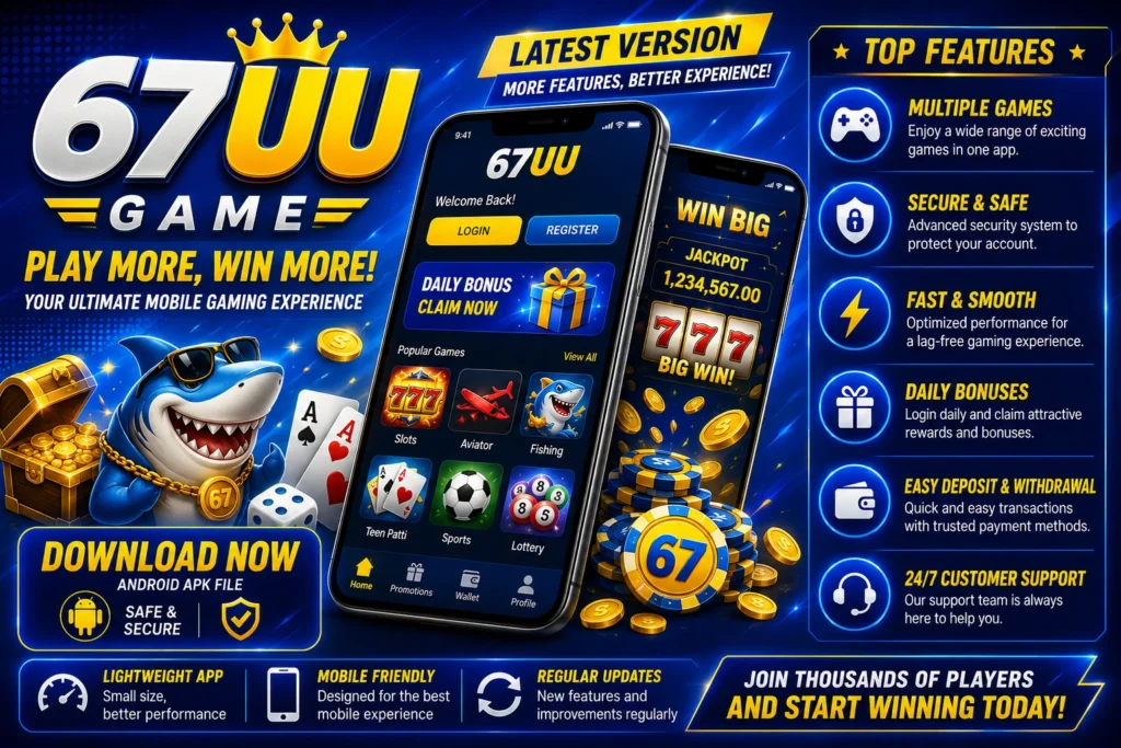 67UU Game Latest Version Features, 